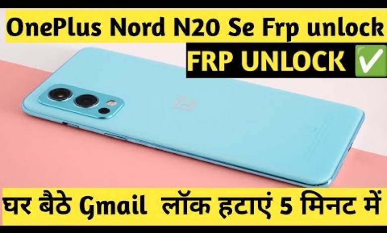 OnePlus Nord N20 Se frp unlock without computer OnePlus Nord N20 Se frp unlock without computer