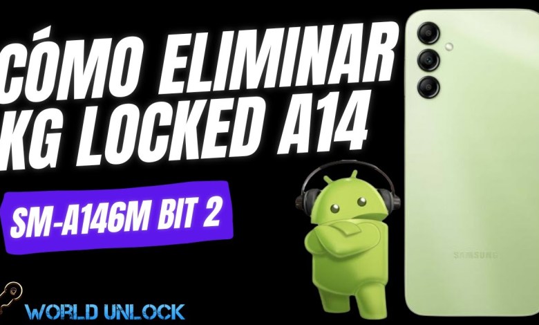 KG LOCKED A146M U2 | Eliminar Kg Locked Samsung A14 KG LOCKED A146M U2 | Eliminar Kg Locked Samsung A14