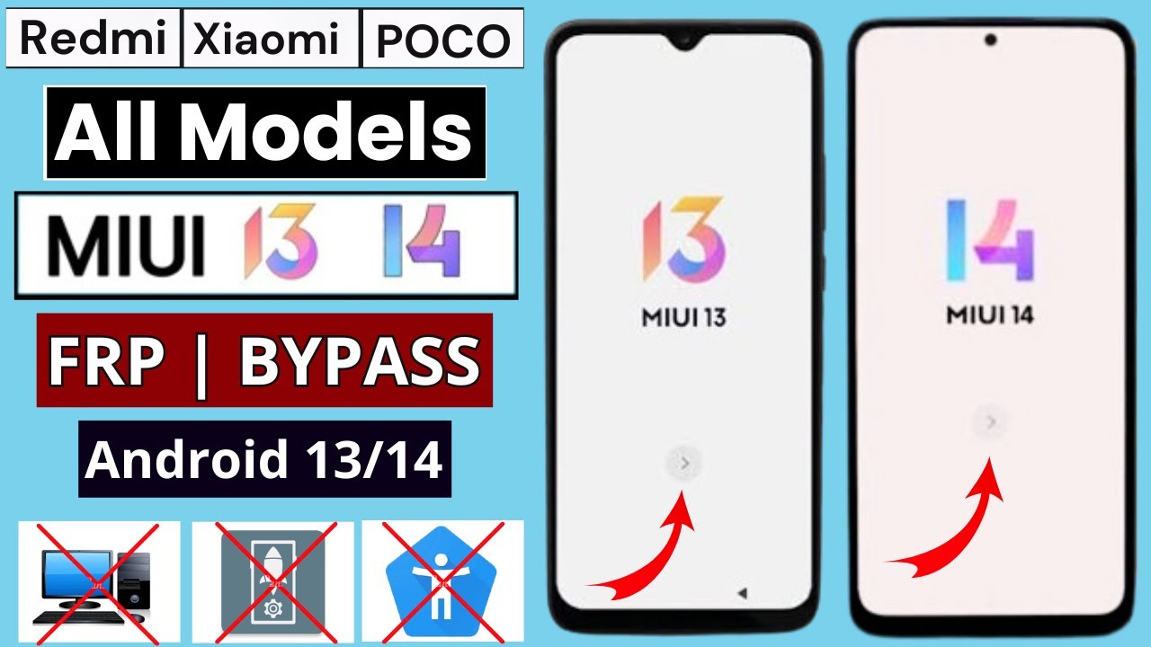All Redmi / Xiaomi / POCO / Frp Bypass Android 13/14 All Redmi / Xiaomi / POCO / Frp Bypass Android 13/14