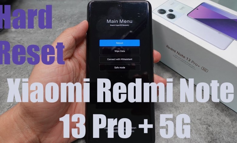 How To Hard Reset Xiaomi Redmi Note 13 Pro+ 5G HyperOS How To Hard Reset Xiaomi Redmi Note 13 Pro+ 5G HyperOS