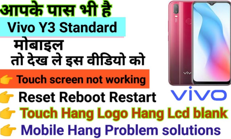 Vivo Y3 Standard Touch screen not working Touch Hang Vivo Y3 Standard Touch screen not working Touch Hang