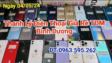 May 4, 2024 Cheap Phones Binh Duong, Liquidation May 4, 2024 Cheap Phones Binh Duong, Liquidation