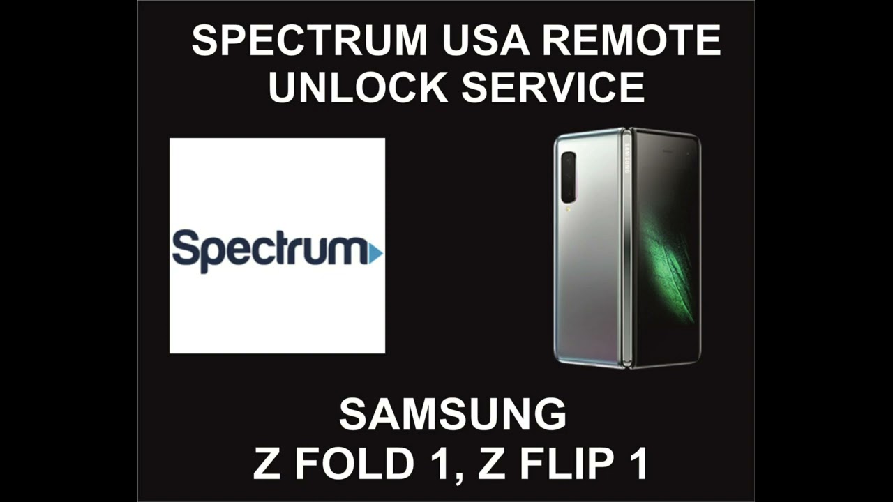 Spectrum USA Remote Unlock Service, Samsung Z Fold 1, Z Spectrum USA Remote Unlock Service, Samsung Z Fold 1, Z