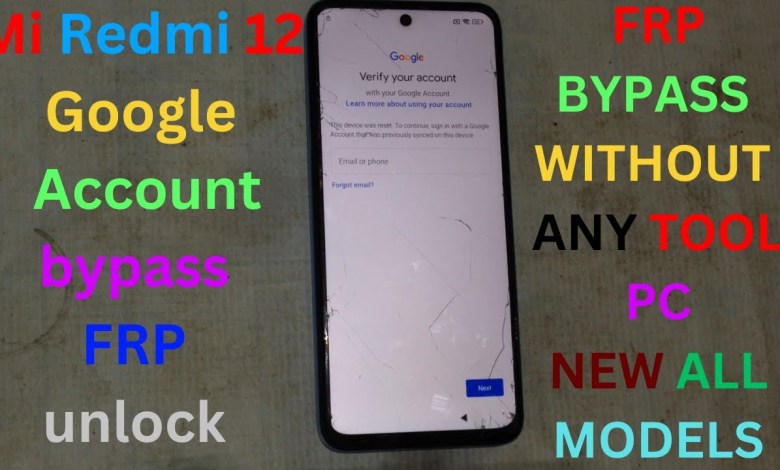 Redmi 12 FRP Google account Bypass Unlock with Free Redmi 12 FRP Google account Bypass Unlock with Free