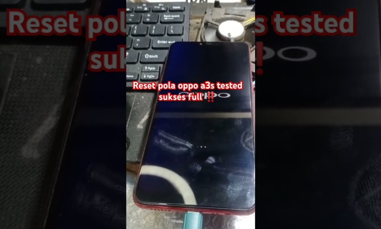 Reset pola oppo a3s tested sukses full #smartphone Reset pola oppo a3s tested sukses full #smartphone