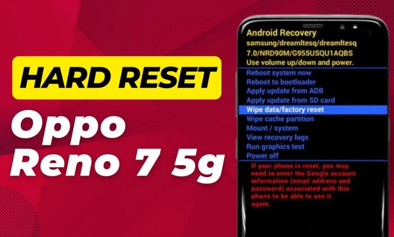 How To Hard Reset Oppo Reno 7 5g – Full Guide How To Hard Reset Oppo Reno 7 5g – Full Guide