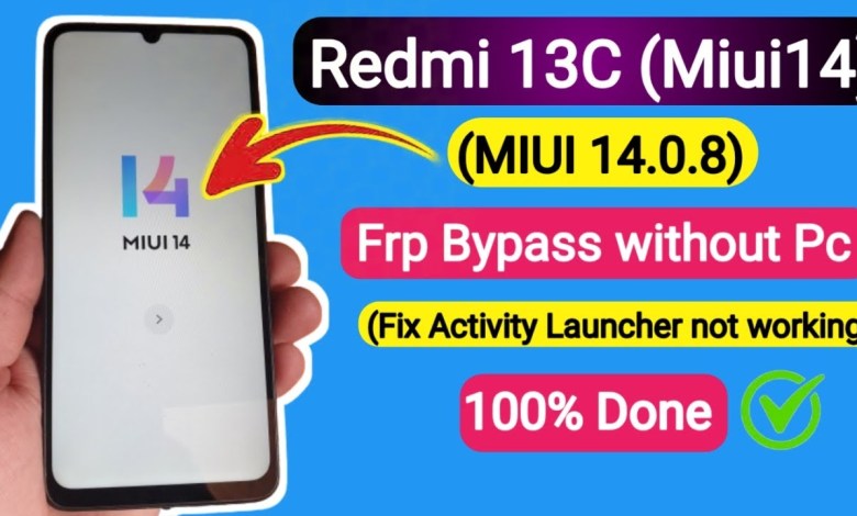 Redmi 13C MIUI 14 FRP Bypass without PC (MIUI 14.0.8) – Redmi 13C MIUI 14 FRP Bypass without PC (MIUI 14.0.8) –