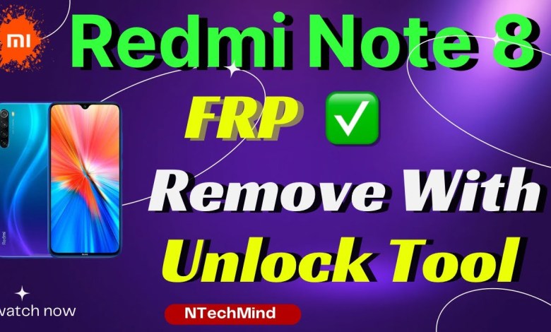 Redmi Note 8 Frp Remove With Unlock Tool #NTechMind Redmi Note 8 Frp Remove With Unlock Tool #NTechMind