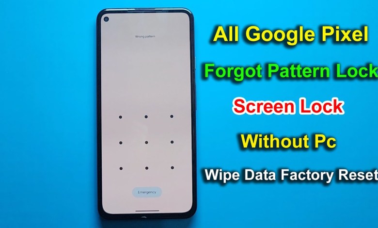 All Google Pixel Forgot Pattern Lock Without Pc 2024 | All Google Pixel Forgot Pattern Lock Without Pc 2024 |
