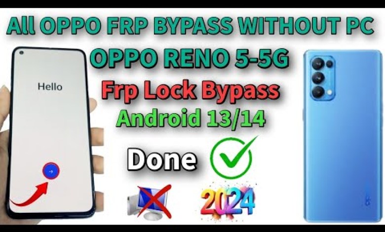 Oppo Reno 5-5G Frp Bypass Android 13/14 Without Pc Oppo Reno 5-5G Frp Bypass Android 13/14 Without Pc