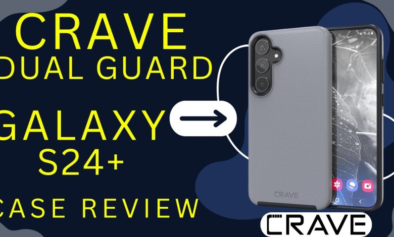 Crave Dual Guard Case Review Samsung Galaxy S24+ The Crave Dual Guard Case Review Samsung Galaxy S24+ The
