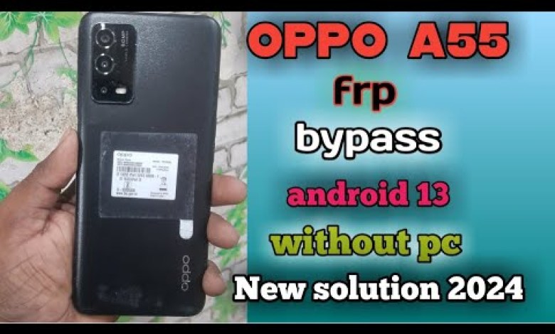 Oppo A55 Frp bypass android 13 | new solution 2024 | Oppo A55 Frp bypass android 13 | new solution 2024 |