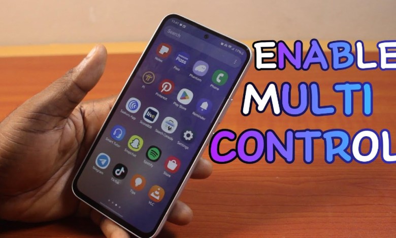 How to Enable Multi Control on Samsung Phone How to Enable Multi Control on Samsung Phone
