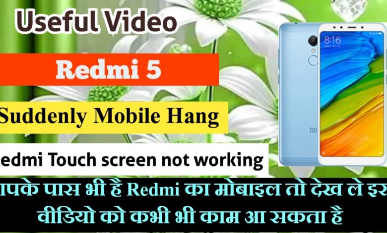 Redmi 5 Touch screen not working Touch Hang Logo Hang Redmi 5 Touch screen not working Touch Hang Logo Hang