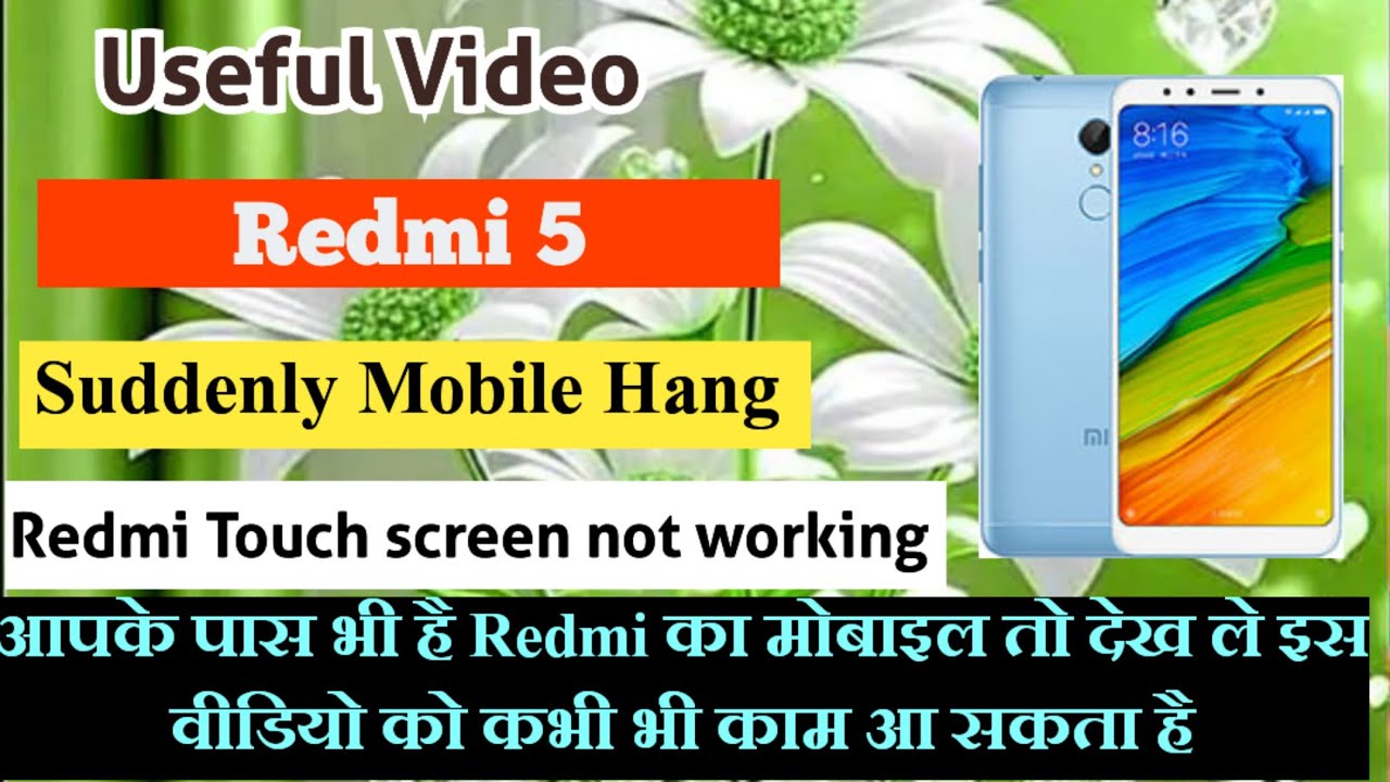 Redmi 5 Touch screen not working Touch Hang Logo Hang Redmi 5 Touch screen not working Touch Hang Logo Hang