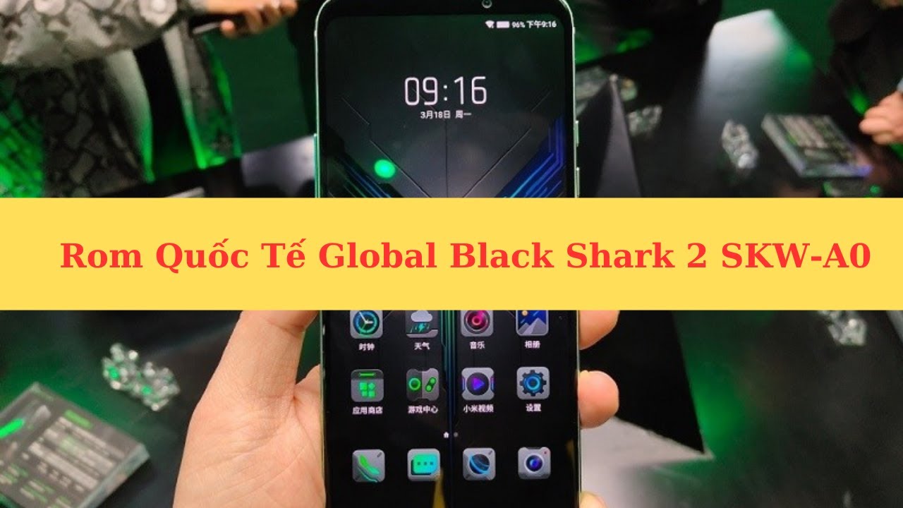 Global Black Shark 2 SKW-A0 International Rom Global Black Shark 2 SKW-A0 International Rom