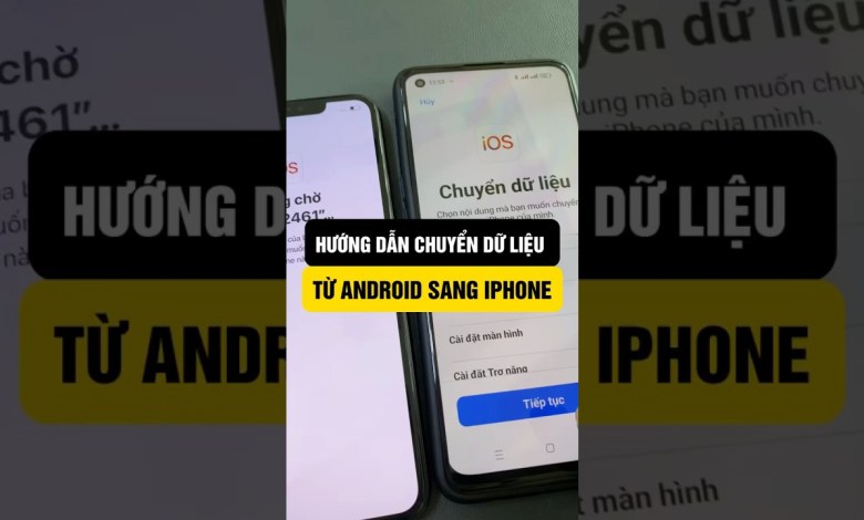 Chuyển dữ liệu từ Android sang iPhone #phuocbantao Chuyển dữ liệu từ Android sang iPhone #phuocbantao