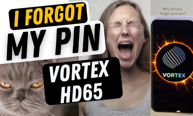 I Forgot my Pin to my Vortex HD65 – Yes you have to I Forgot my Pin to my Vortex HD65 – Yes you have to