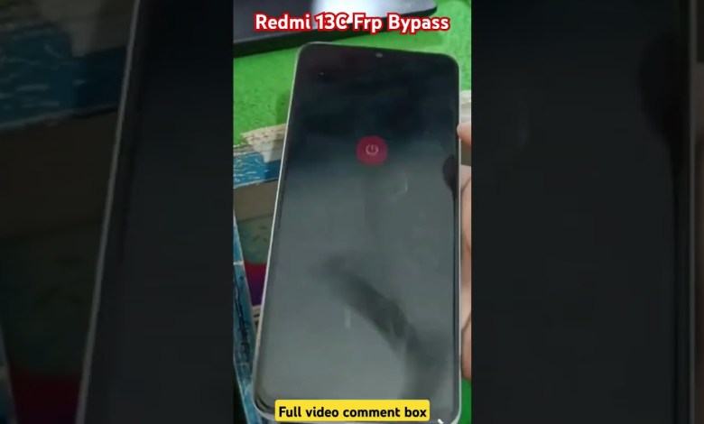 Unveiling the Redmi 13C FRP Bypass: A Must-Try Method! #redmi13c5g #redmifrpbypass Unveiling the Redmi 13C FRP Bypass: A Must-Try Method! #redmi13c5g #redmifrpbypass