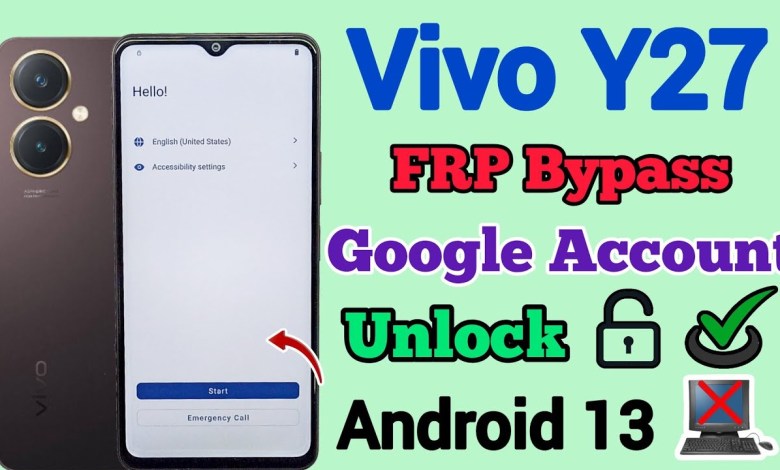 Vivo Y27 (V2249) | FRP Bypass | Android 13 | Google Vivo Y27 (V2249) | FRP Bypass | Android 13 | Google