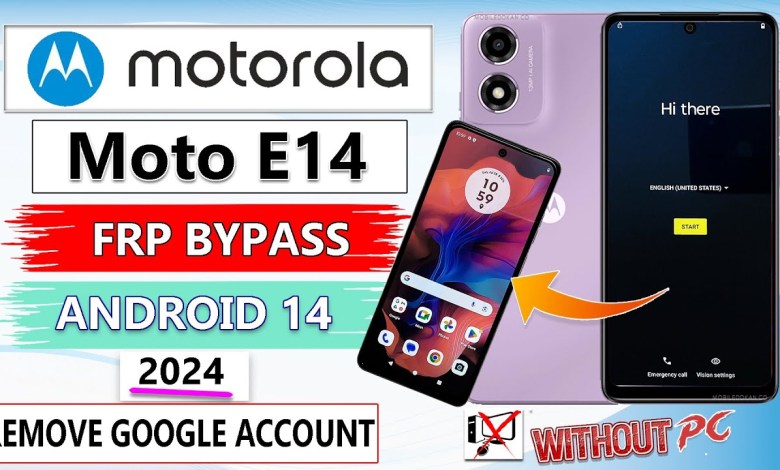 MOTOROLA E14 FRP UNLOCK ANDROID 14 MOTO E14 GOOGLE MOTOROLA E14 FRP UNLOCK ANDROID 14 MOTO E14 GOOGLE