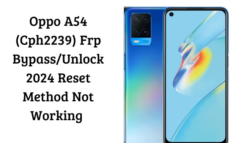 Oppo A54 (Cph2239) Frp Bypass.Unlock 2024 Method Oppo A54 (Cph2239) Frp Bypass.Unlock 2024 Method
