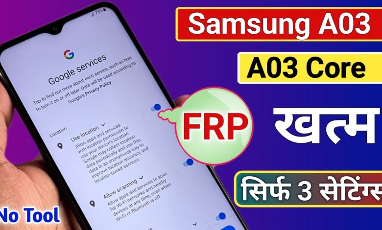 How to Bypass FRP on Samsung A03 and A03 Core with Android 12/13 without Any Hassle How to Bypass FRP on Samsung A03 and A03 Core with Android 12/13 without Any Hassle