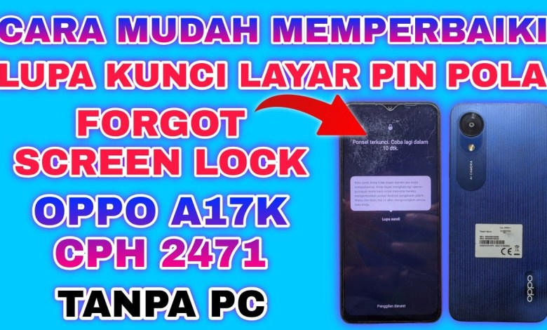 HOW TO OVERCOME FORGOTTEN OPPO A17K PATTERN PIN LOCK WITHOUT PC | HOW TO OVERCOME FORGOTTEN OPPO A17K PATTERN PIN LOCK WITHOUT PC |