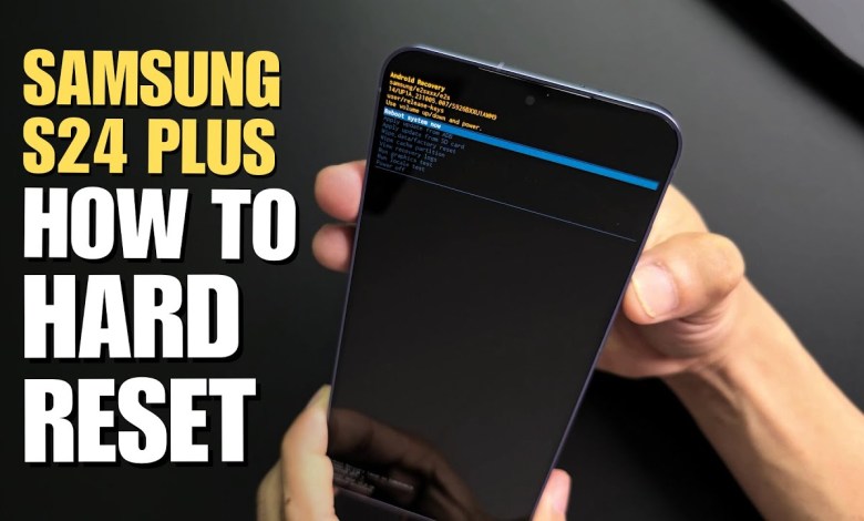 How to Hard Reset Samsung S24 Plus How to Hard Reset Samsung S24 Plus
