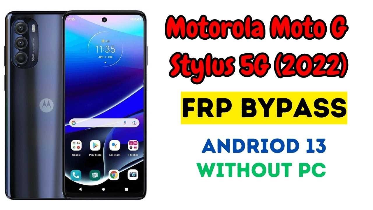 Motorola Moto G Stylus 5G (2022) Frp Bypass Andriod 13 Motorola Moto G Stylus 5G (2022) Frp Bypass Andriod 13