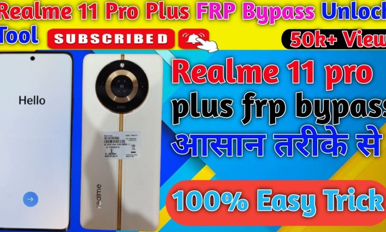 Realme 11 Pro Plus FRP Bypass Unlock Tool | FRP Bypass Realme 11 Pro Plus FRP Bypass Unlock Tool | FRP Bypass