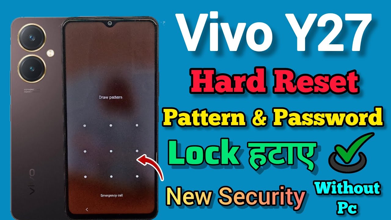 Vivo Y27 || Hard Reset || Pattern Unlock || Password Vivo Y27 || Hard Reset || Pattern Unlock || Password