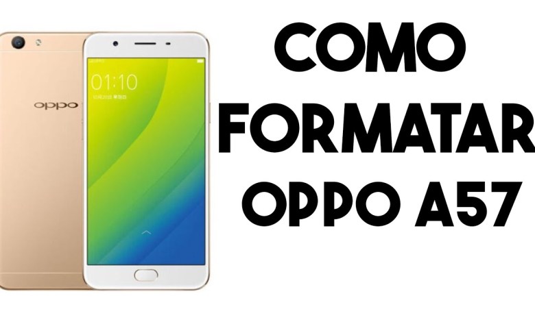 How to Format OPPO A57 How to Format OPPO A57