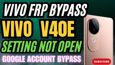 Unlock Vivo V40e/V40 Pro/V30 with Android 14: Learn How to Bypass FRP Unlock Vivo V40e/V40 Pro/V30 with Android 14: Learn How to Bypass FRP