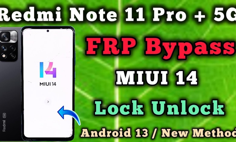 Redmi Note 11 Pro + 5G || FRP Bypass || MIUI 14 || Redmi Note 11 Pro + 5G || FRP Bypass || MIUI 14 ||