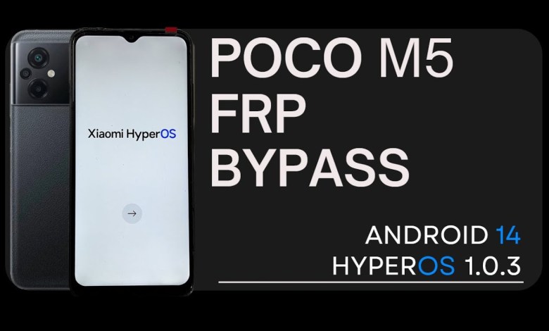 POCO M5 FRP Bypass | HyperOS 1.0.3 Android 14 (Without POCO M5 FRP Bypass | HyperOS 1.0.3 Android 14 (Without