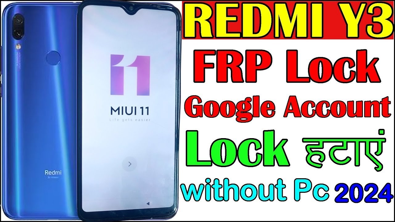 Redmi Y3 FRP Bypass MIUI 11 Google Account Redmi Y3 FRP Bypass MIUI 11 Google Account