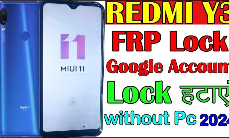 Redmi Y3 FRP Bypass MIUI 11 Google Account Redmi Y3 FRP Bypass MIUI 11 Google Account