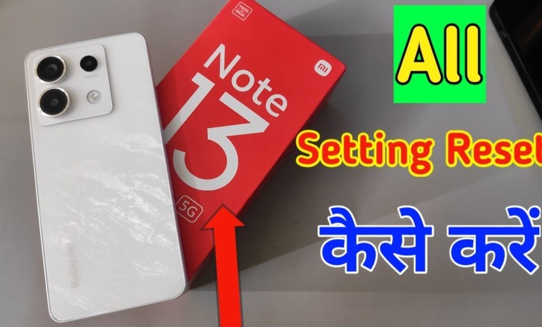 How to reset settings in Redmi note 13 pro 5g/Redmi How to reset settings in Redmi note 13 pro 5g/Redmi