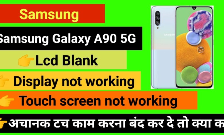 Samsung Galaxy A90 5G Touch screen not working Touch Samsung Galaxy A90 5G Touch screen not working Touch