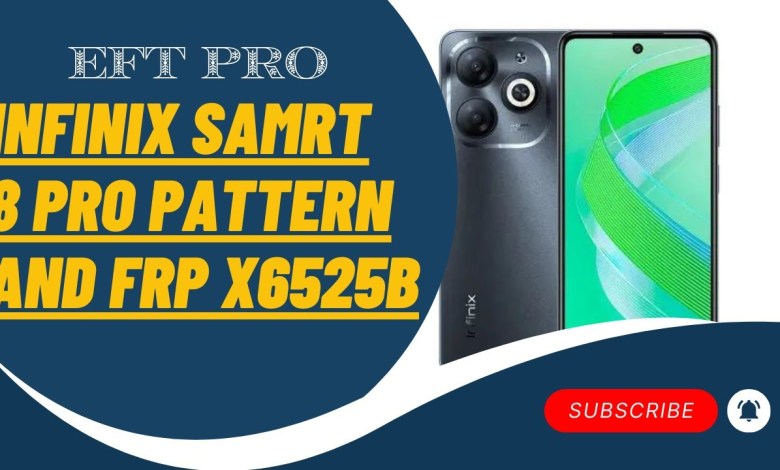 X6525B Pattern and Frp Remove by EFT Pro.Infinix Smart X6525B Pattern and Frp Remove by EFT Pro.Infinix Smart