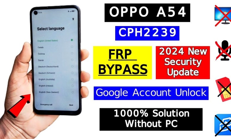 Oppo A54 (CPH2239) FRP Bypass New Security Update 2024 Oppo A54 (CPH2239) FRP Bypass New Security Update 2024
