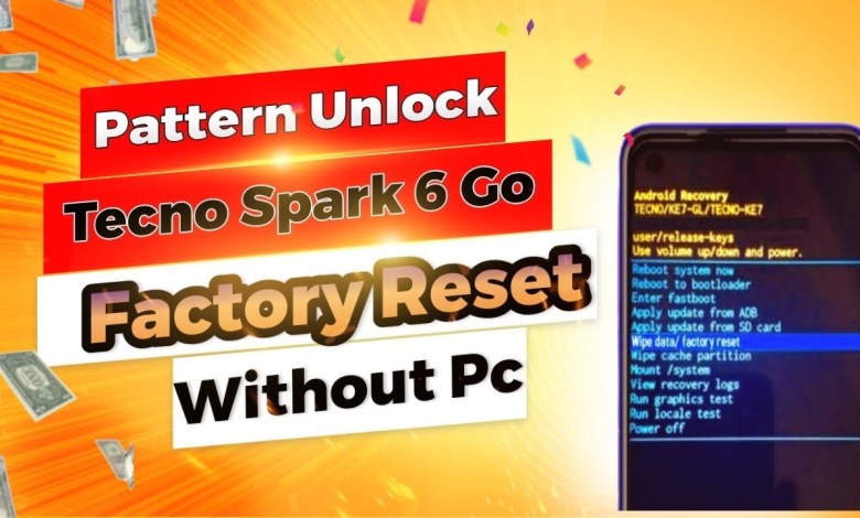 Tecno Spark 6 Go Pattern Unlock | Tecno Spark 6 Go Hard Tecno Spark 6 Go Pattern Unlock | Tecno Spark 6 Go Hard