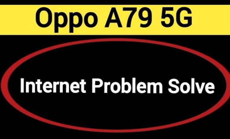 How to fix no network problem Oppo A79 5G, internet How to fix no network problem Oppo A79 5G, internet
