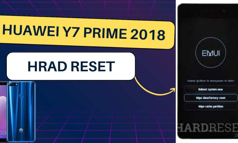 How to Hard Reset Huawei Y7 Prime 2018 | Complete Reset How to Hard Reset Huawei Y7 Prime 2018 | Complete Reset