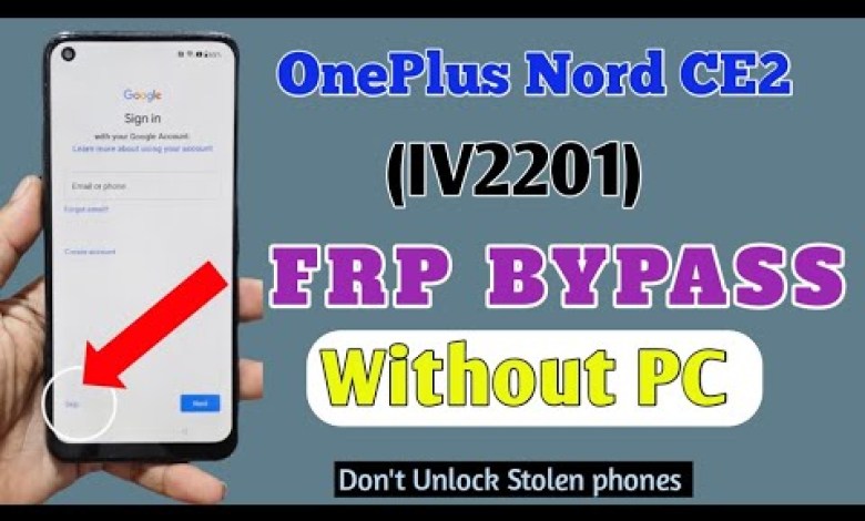 OnePlus Nord Ce2 FRP Bypass | OnePlus Nord CE2 FRP OnePlus Nord Ce2 FRP Bypass | OnePlus Nord CE2 FRP