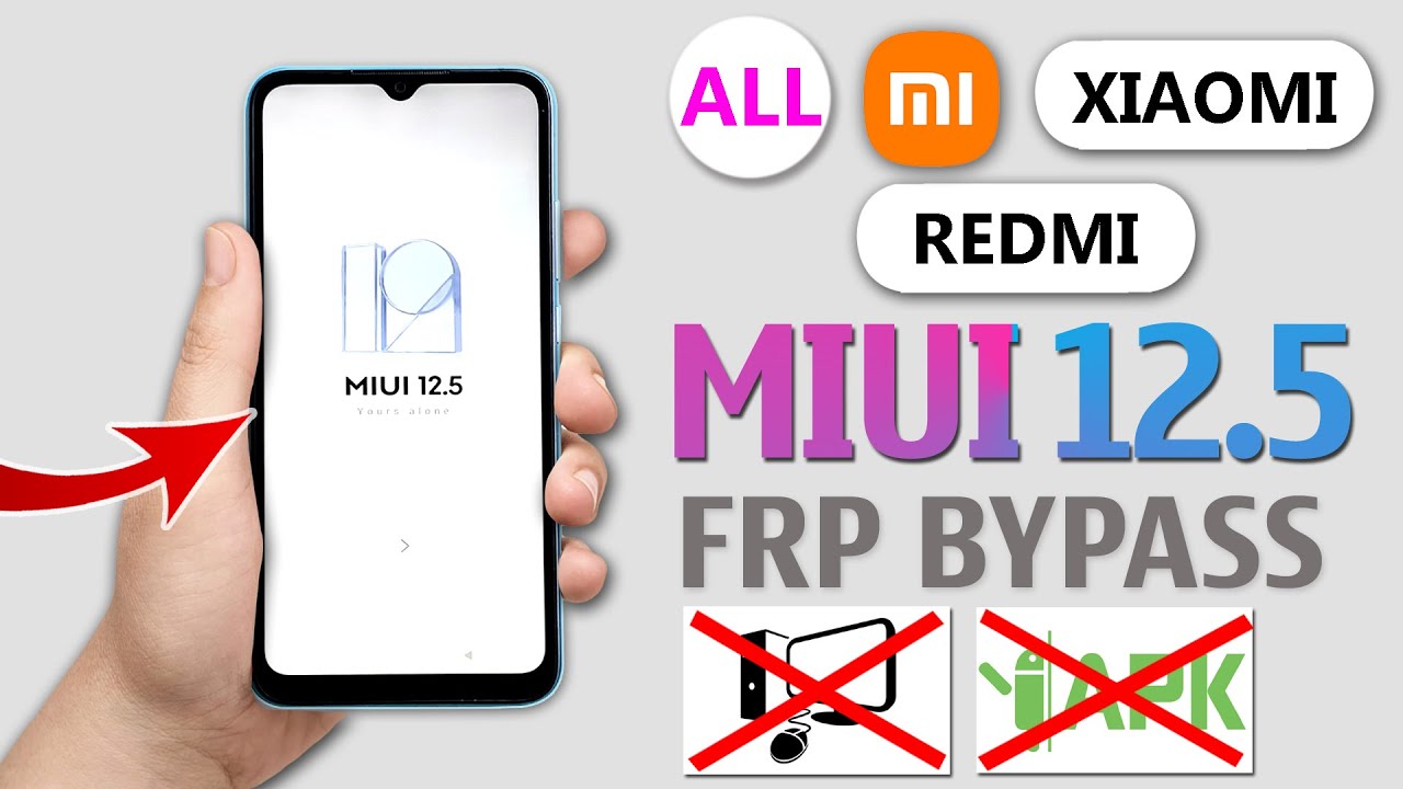 MIUI 12.5 Google Account/ FRP Bypass | All Xiaomi/ MIUI 12.5 Google Account/ FRP Bypass | All Xiaomi/