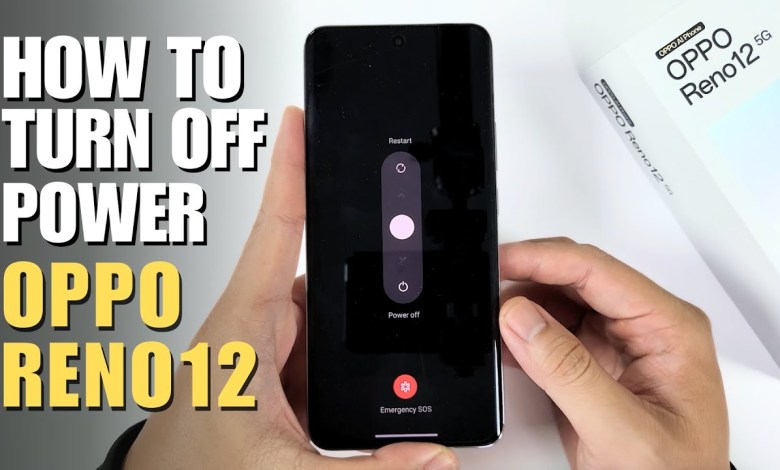 How to Turn Off Oppo Reno 12 5G How to Turn Off Oppo Reno 12 5G