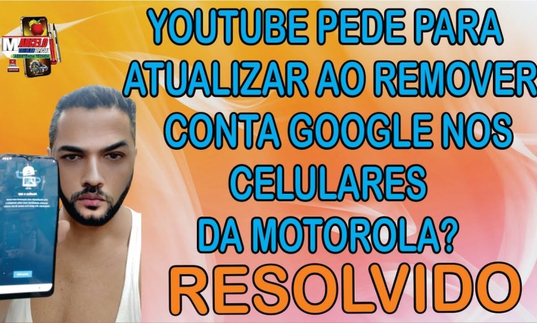 REMOVE GOOGLE ACCOUNT ON MOTOROLAS WHEN YOUTUBE ASKS REMOVE GOOGLE ACCOUNT ON MOTOROLAS WHEN YOUTUBE ASKS