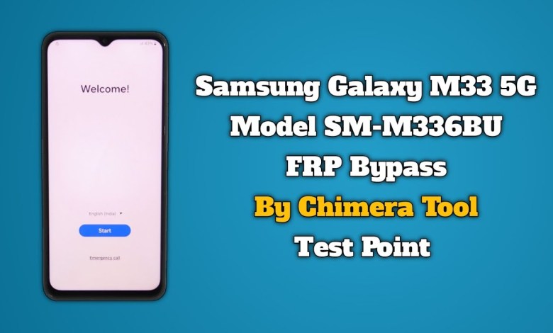 Samsung M33 5G FRP Bypass By Chimera Tool M336BU Samsung M33 5G FRP Bypass By Chimera Tool M336BU